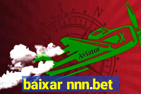 baixar nnn.bet